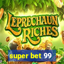 super bet 99